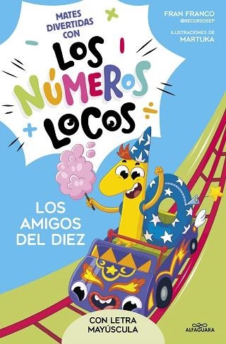 AMIGOS DEL 10, LOS (NÚMEROS LOCOS 1) | 9788419688477 | FRANCO, FRAN | Llibreria Drac - Llibreria d'Olot | Comprar llibres en català i castellà online