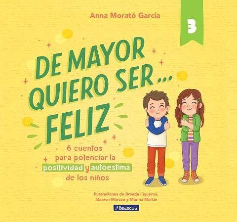 DE MAYOR QUIERO SER... FELIZ 3 | 9788448866358 | MORATÓ, ANNA | Llibreria Drac - Librería de Olot | Comprar libros en catalán y castellano online