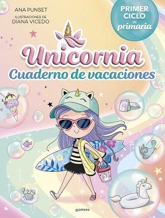 CUADERNO DE VACACIONES. PRIMER CICLO DE PRIMARIA (UNICORNIA) | 9788419975140 | PUNSET, ANA | Llibreria Drac - Librería de Olot | Comprar libros en catalán y castellano online