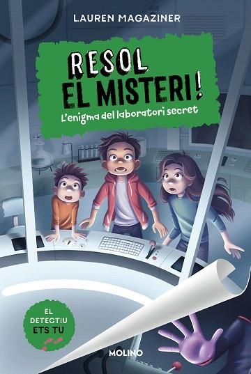 ENIGMA DEL LABORATORI SECRET, L' (RESOL EL MISTERI! 6) | 9788427241640 | MAGAZINER, LAUREN | Llibreria Drac - Librería de Olot | Comprar libros en catalán y castellano online