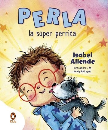 PERLA, LA SÚPER PERRITA | 9788419511379 | ALLENDE, ISABEL | Llibreria Drac - Llibreria d'Olot | Comprar llibres en català i castellà online