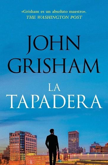 TAPADERA, LA | 9788401035302 | GRISHAM, JOHN | Llibreria Drac - Llibreria d'Olot | Comprar llibres en català i castellà online