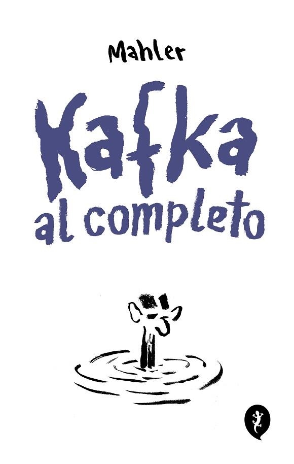 KAFKA AL COMPLETO | 9788419409768 | MAHLER, NICOLAS | Llibreria Drac - Llibreria d'Olot | Comprar llibres en català i castellà online