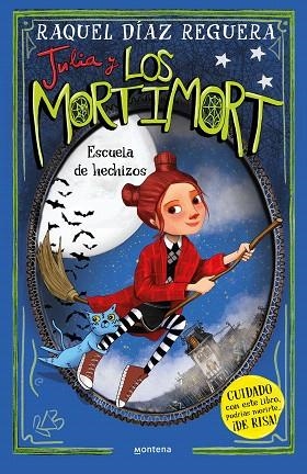 ESCUELA DE HECHIZOS (JULIA Y LOS MORTIMORT 3) | 9788410050754 | DÍAZ REGUERA, RAQUEL | Llibreria Drac - Llibreria d'Olot | Comprar llibres en català i castellà online