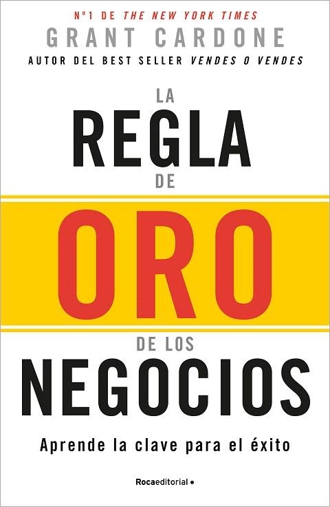 REGLA DE ORO DE LOS NEGOCIOS, LA | 9788410096165 | CARDONE, GRANT | Llibreria Drac - Llibreria d'Olot | Comprar llibres en català i castellà online