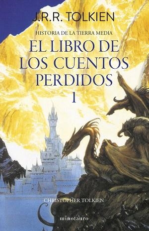 Hº TIERRA MEDIA Nº01/13- LIBRO DE LOS CUENTOS PERDIDOS 1 | 9788445013373 | TOLKIEN, J. R. R. | Llibreria Drac - Librería de Olot | Comprar libros en catalán y castellano online