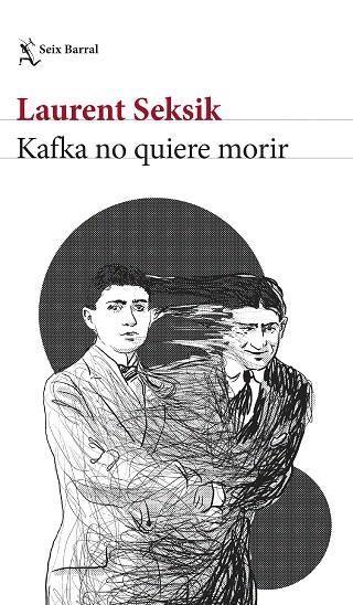 KAFKA NO QUIERE MORIR | 9788432243592 | SEKSIK, LAURENT | Llibreria Drac - Llibreria d'Olot | Comprar llibres en català i castellà online