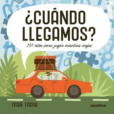 ¿CUÁNDO LLEGAMOS? | 9788419875549 | TAPIA, IVAN | Llibreria Drac - Librería de Olot | Comprar libros en catalán y castellano online