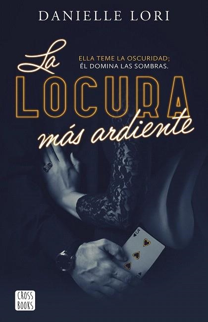 LOCURA MÁS ARDIENTE, LA | 9788408287520 | LORI, DANIELLE | Llibreria Drac - Llibreria d'Olot | Comprar llibres en català i castellà online