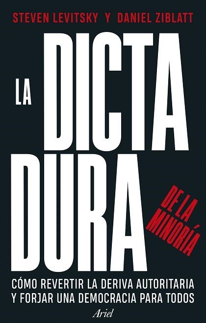 DICTADURA DE LA MINORÍA, LA | 9788434437715 | LEVITSKY, STEVEN; ZIBLATT, DANIEL | Llibreria Drac - Llibreria d'Olot | Comprar llibres en català i castellà online