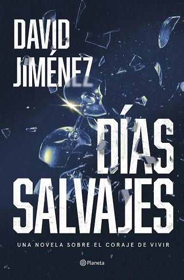 DÍAS SALVAJES | 9788408287322 | JIMÉNEZ, DAVID | Llibreria Drac - Llibreria d'Olot | Comprar llibres en català i castellà online