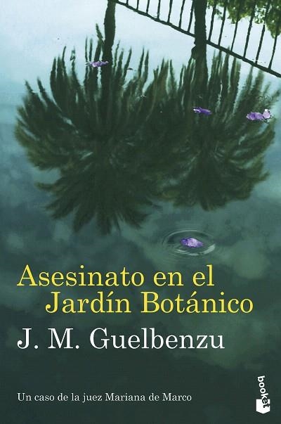 ASESINATO EN EL JARDÍN BOTÁNICO | 9788423365180 | GUELBENZU, J. M. | Llibreria Drac - Librería de Olot | Comprar libros en catalán y castellano online