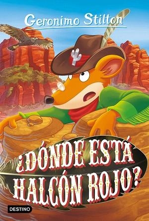 ¿DÓNDE ESTÁ HALCÓN ROJO? (GERONIMO STILTON 97) | 9788408282570 | STILTON, GERONIMO | Llibreria Drac - Llibreria d'Olot | Comprar llibres en català i castellà online