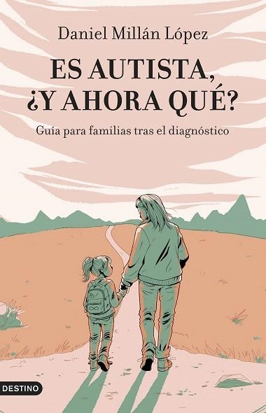 ES AUTISTA, ¿Y AHORA QUÉ? | 9788423365128 | MILLÁN LÓPEZ, DANIEL | Llibreria Drac - Llibreria d'Olot | Comprar llibres en català i castellà online