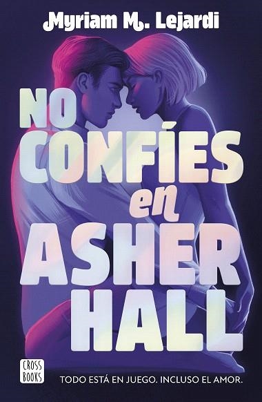 NO CONFÍES EN ASHER HALL | 9788408283355 | LEJARDI, MYRIAM M. | Llibreria Drac - Llibreria d'Olot | Comprar llibres en català i castellà online