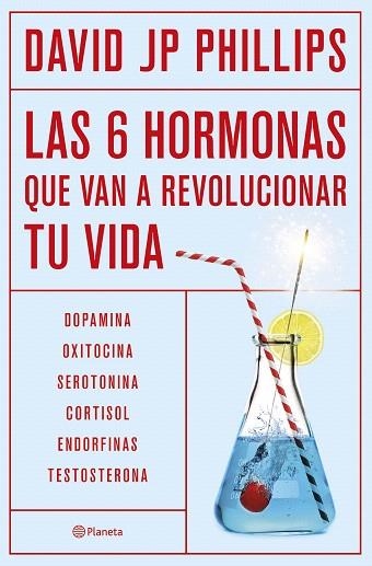 SEIS HORMONAS QUE VAN A REVOLUCIONAR TU VIDA, LAS | 9788408287308 | PHILLIPS, DAVID JP | Llibreria Drac - Llibreria d'Olot | Comprar llibres en català i castellà online