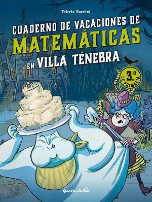 VILLA TÉNEBRA. CUADERNO DE VACACIONES DE MATEMÁTICAS. 3.º DE PRIMARIA | 9788408287407 | RAZZINI, VALERIA | Llibreria Drac - Llibreria d'Olot | Comprar llibres en català i castellà online