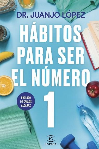 HÁBITOS PARA SER EL NÚMERO 1 | 9788467073089 | LÓPEZ, JUANJO | Llibreria Drac - Llibreria d'Olot | Comprar llibres en català i castellà online