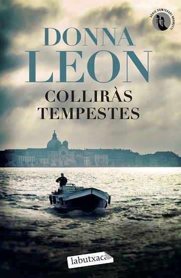 COLLIRÀS TEMPESTES | 9788419971272 | LEON, DONNA | Llibreria Drac - Llibreria d'Olot | Comprar llibres en català i castellà online