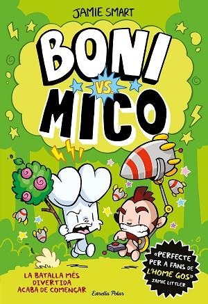 BONI VS. MICO | 9788413898483 | SMART, JAMIE | Llibreria Drac - Llibreria d'Olot | Comprar llibres en català i castellà online