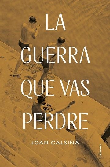 GUERRA QUE VAS PERDRE, LA | 9788466432078 | CALSINA FORRELLAD, JOAN | Llibreria Drac - Librería de Olot | Comprar libros en catalán y castellano online