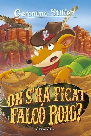 ON S'HA FICAT FALCÓ ROIG? (GERONIMO STILTON 97) | 9788413897585 | STILTON, GERONIMO | Llibreria Drac - Llibreria d'Olot | Comprar llibres en català i castellà online