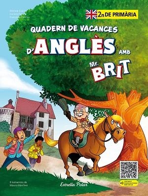 MR. BRIT. QUADERN DE VACANCES D'ANGLÈS. 2N DE PRIMÀRIA | 9788413898261 | AA.DD. | Llibreria Drac - Llibreria d'Olot | Comprar llibres en català i castellà online