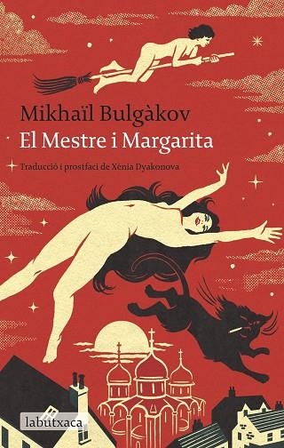 MESTRE I MARGARITA, EL | 9788419971203 | BULGÀKOV, MIKHAÏL | Llibreria Drac - Librería de Olot | Comprar libros en catalán y castellano online