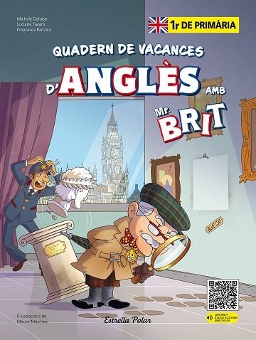 MR. BRIT. QUADERN DE VACANCES D'ANGLÈS. 1R DE PRIMÀRIA | 9788413898254 | AA.DD. | Llibreria Drac - Llibreria d'Olot | Comprar llibres en català i castellà online