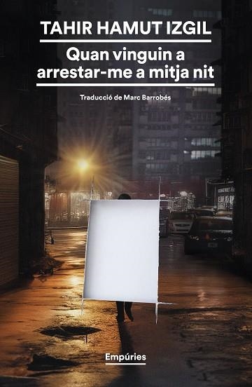 QUAN VINGUIN A ARRESTAR-ME A MITJA NIT | 9788419729354 | HAMUT IZGIL, TAHIR | Llibreria Drac - Llibreria d'Olot | Comprar llibres en català i castellà online