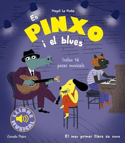 EN PINXO I EL BLUES | 9788413896564 | LE HUCHE, MAGALI | Llibreria Drac - Llibreria d'Olot | Comprar llibres en català i castellà online