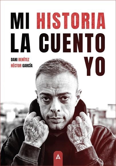 MI HISTORIA LA CUENTO YO | 9788410155695 | BENÍTEZ, DANI/GARCÍA, HÉCTOR | Llibreria Drac - Llibreria d'Olot | Comprar llibres en català i castellà online