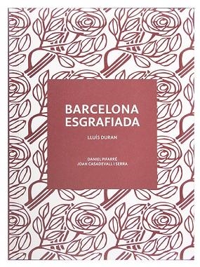 BARCELONA ESGRAFIADA | 9788491565444 | DURAN, LLUÍS | Llibreria Drac - Llibreria d'Olot | Comprar llibres en català i castellà online