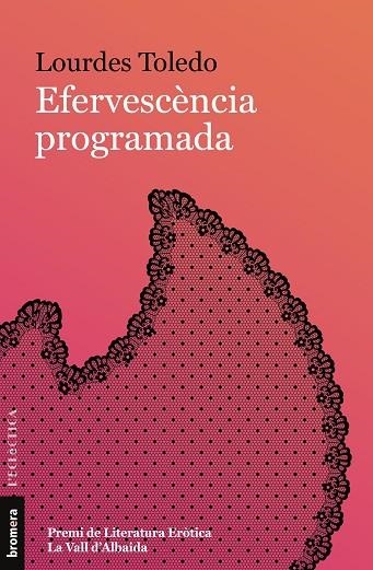 EFERVESCÈNCIA PROGRAMADA | 9788413586359 | TOLEDO, LOURDES | Llibreria Drac - Llibreria d'Olot | Comprar llibres en català i castellà online