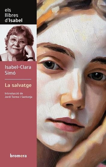 SALVATGE, LA | 9788413586373 | SIMÓ, ISABEL CLARA | Llibreria Drac - Llibreria d'Olot | Comprar llibres en català i castellà online