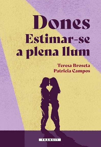 DONES ESTIMAR-SE A PLENA LLUM | 9788413586380 | CAMPOS, PATRICIA; BROSETA, TERESA | Llibreria Drac - Llibreria d'Olot | Comprar llibres en català i castellà online