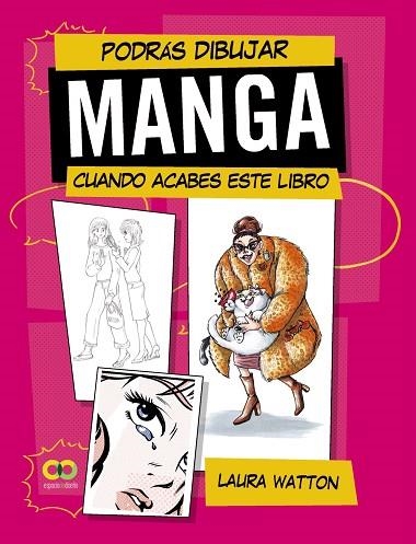 PODRÁS DIBUJAR MANGA CUANDO ACABES ESTE LIBRO | 9788441549401 | WATTON, LAURA | Llibreria Drac - Librería de Olot | Comprar libros en catalán y castellano online