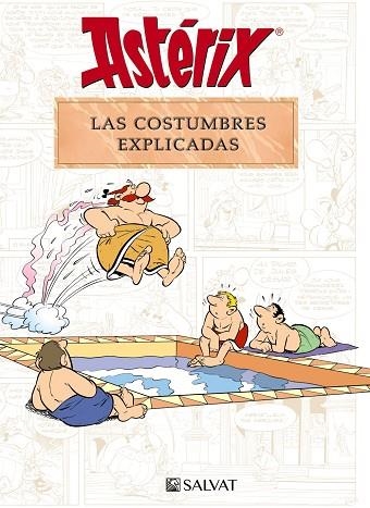 ASTÉRIX. LAS COSTUMBRES EXPLICADAS | 9788469641705 | MOLIN, BERNARD-PIERRE; GOSCINNY, RENÉ | Llibreria Drac - Librería de Olot | Comprar libros en catalán y castellano online