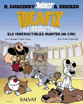 IRREDUCTIBLES MUNTEN UN CIRC, ELS (IDEAFIX I ELS IRREDUCTIBLES 4) | 9788469641873 | GOSCINNY, RENÉ; BACCONNIER, CÉDRIC; COULON, YVES; LECOCQ, SIMON | Llibreria Drac - Librería de Olot | Comprar libros en catalán y castellano online