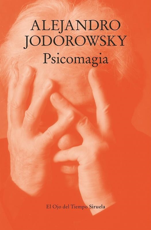 PSICOMAGIA | 9788410183568 | JODOROWSKY, ALEJANDRO | Llibreria Drac - Llibreria d'Olot | Comprar llibres en català i castellà online