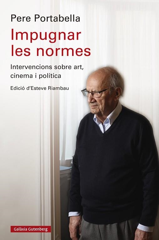 IMPUGNAR LES NORMES | 9788419738844 | PORTABELLA, PERE | Llibreria Drac - Llibreria d'Olot | Comprar llibres en català i castellà online