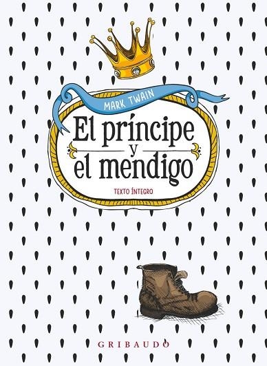 PRÍNCIPE Y EL MENDIGO, EL | 9788412804607 | TWAIN, MARK | Llibreria Drac - Librería de Olot | Comprar libros en catalán y castellano online