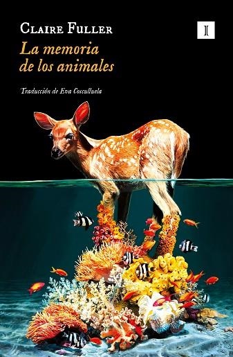 MEMORIA DE LOS ANIMALES, LA | 9788419581358 | FULLER, CLAIRE | Llibreria Drac - Llibreria d'Olot | Comprar llibres en català i castellà online