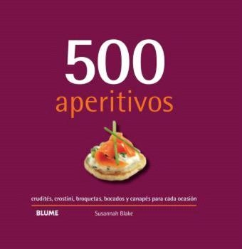 500 APERITIVOS (2024) | 9788410048737 | BLAKE, SUSANNAH | Llibreria Drac - Llibreria d'Olot | Comprar llibres en català i castellà online