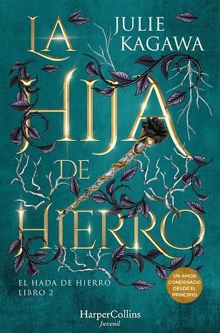 HIJA DE HIERRO, LA (EL HADA DE HIERRO 2) | 9788410021860 | KAGAWA, JULIE | Llibreria Drac - Llibreria d'Olot | Comprar llibres en català i castellà online