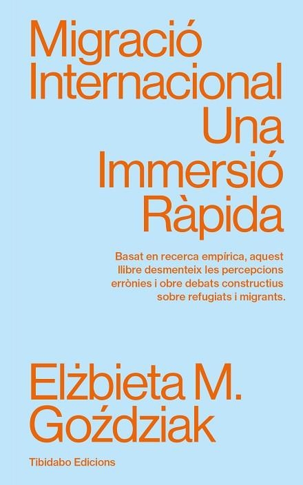 MIGRACIÓ INTERNACIONAL | 9788410013094 | GOZDZIAK, ELZBIETA M. | Llibreria Drac - Llibreria d'Olot | Comprar llibres en català i castellà online