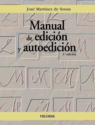 MANUAL DE EDICIÓN Y AUTOEDICIÓN | 9788436848953 | MARTÍNEZ DE SOUSA, JOSÉ | Llibreria Drac - Llibreria d'Olot | Comprar llibres en català i castellà online