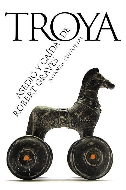 ASEDIO Y CAÍDA DE TROYA | 9788411486682 | GRAVES, ROBERT | Llibreria Drac - Librería de Olot | Comprar libros en catalán y castellano online