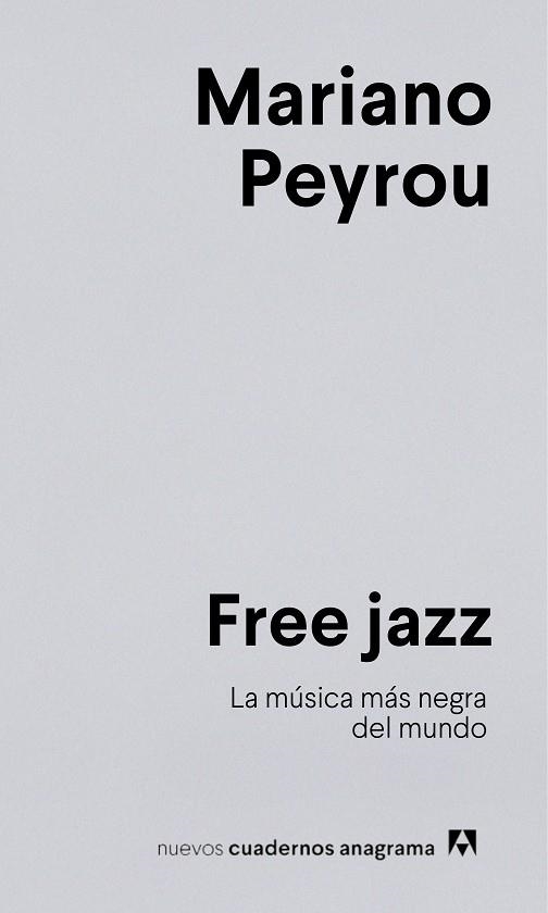 FREE JAZZ | 9788433924278 | PEYROU, MARIANO | Llibreria Drac - Llibreria d'Olot | Comprar llibres en català i castellà online