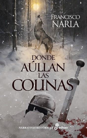 DONDE AÚLLAN LAS COLINAS | 9788435064460 | NARLA, FRANCISCO | Llibreria Drac - Llibreria d'Olot | Comprar llibres en català i castellà online